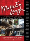 Cover image for Make 'Em Laugh: 35 Years of the Comic Strip, the Greatest Comedy Club of All Time!